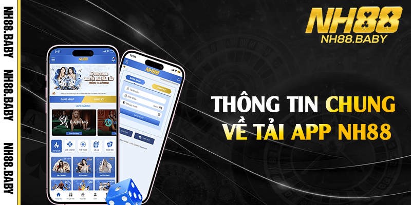 Thông tin chung về tải app NH88